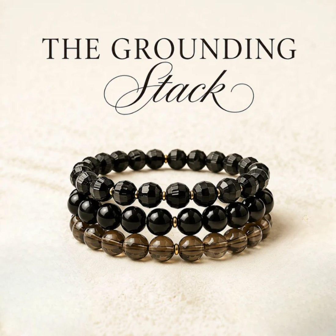 onyx, black tourmaline and smoky quartz bracelet with text the grounding stack